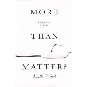 More Than Matter by Keith Ward